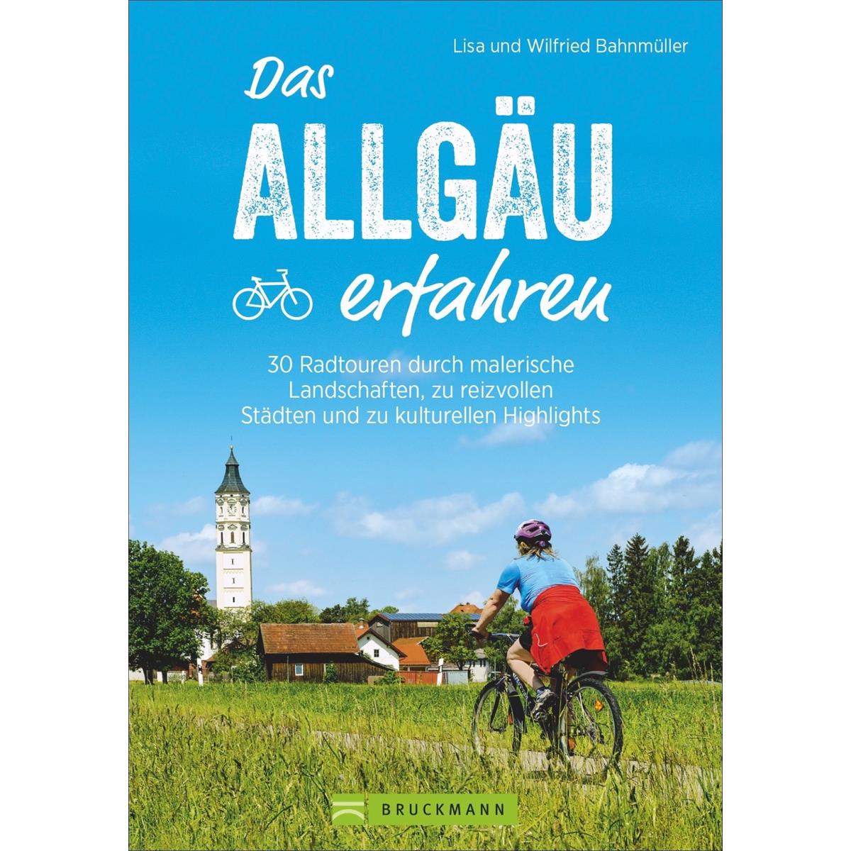 Bruckmann Das Allgäu erfahren - 30 Radtouren