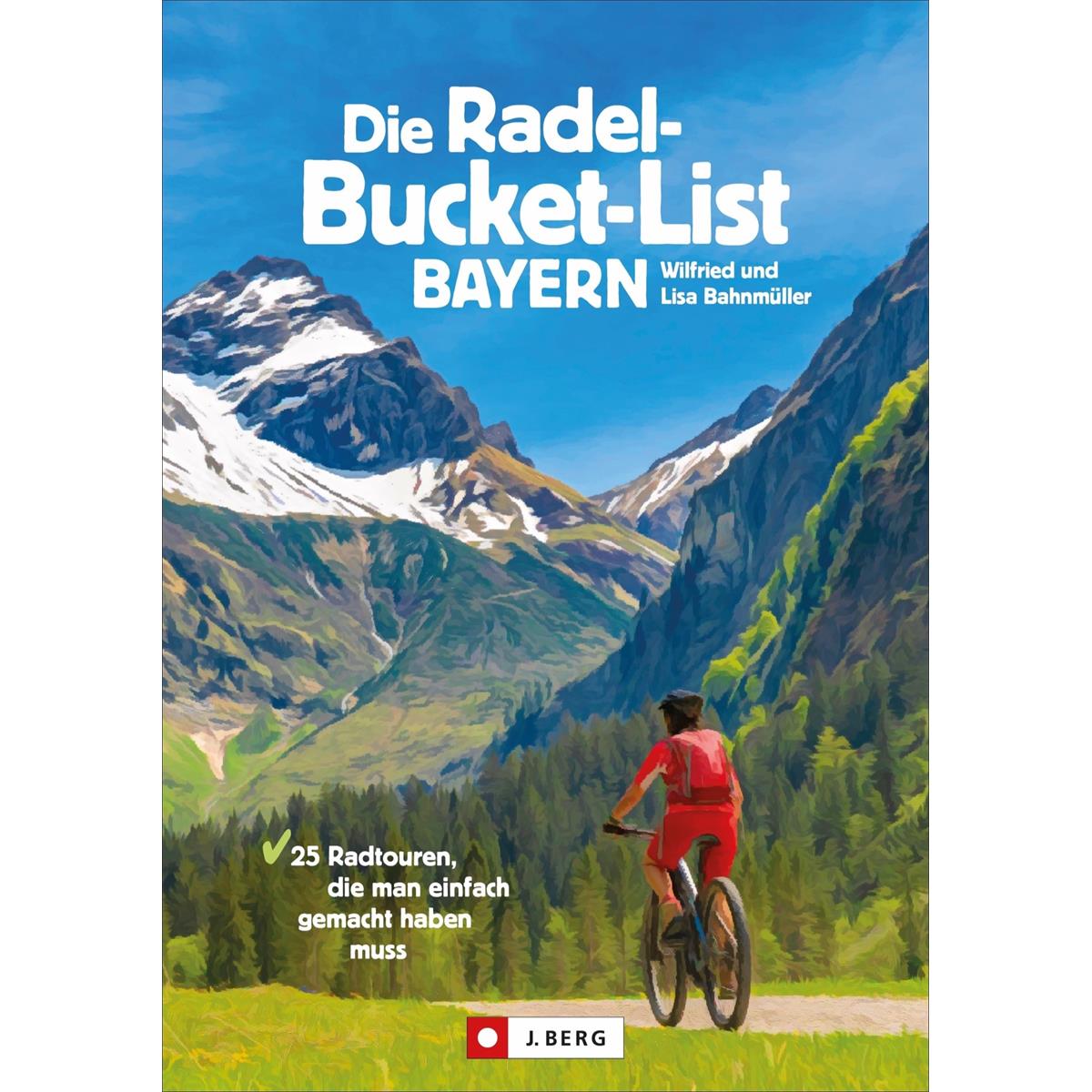 Bruckmann Die Radel-Bucket-List Bayern