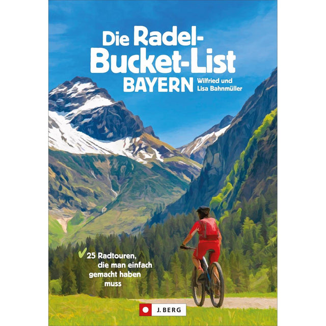 Bruckmann Die Radel-Bucket-List Bayern